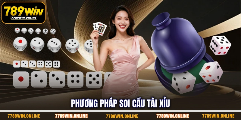 Phương pháp soi cầu tài xỉu Phương pháp soi cầu tài xỉu